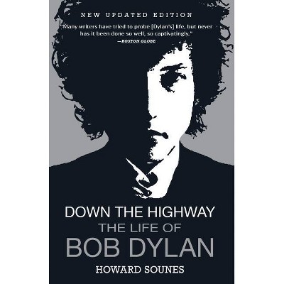 Down the Highway - by  Howard Sounes (Paperback)