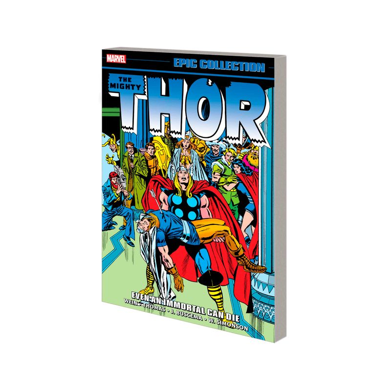 Thor Epic Collection: Even an Immortal Can Die - by  Len Wein & Marvel Various (Paperback), 1 of 2