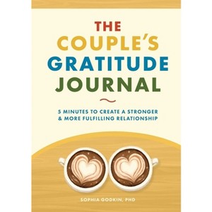 The Couple's Gratitude Journal - by  Sophia Godkin (Paperback) - 1 of 1