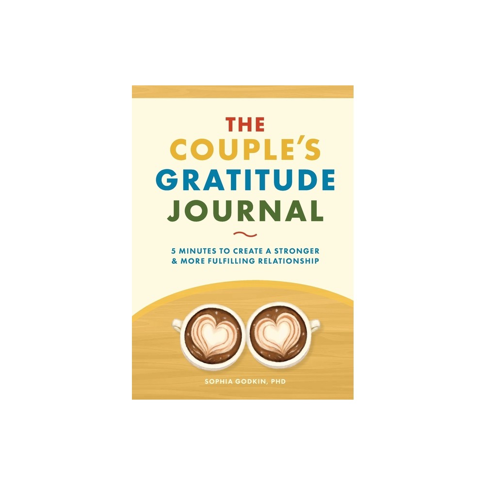 The Couple's Gratitude Journal - by Sophia Godkin (Paperback)