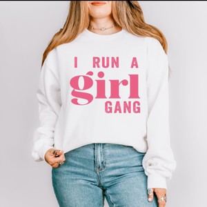 Simply Sage Market I Run A Girl Gang Sweatshirt - 1 of 4
