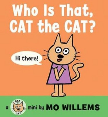 Who Is That, Cat the Cat? (Board Book) by Mo Willems