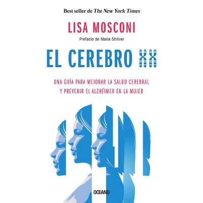 El Cerebro XX - by  Lisa Mosconi (Paperback)