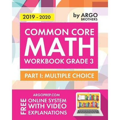 Argo Brothers Math Workbook, Grade 3 - by  Common Core & Argo Brothers (Paperback)