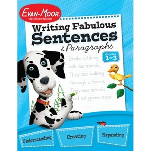 Writing Fabulous Sentences and Paragraphs, Grade 1 - 3 Teacher Resource - (Writing Skills Essentials) by  Evan-Moor Educational Publishers - 1 of 1