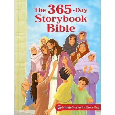 The 365-Day Storybook Bible - by  B&h Kids Editorial (Hardcover)