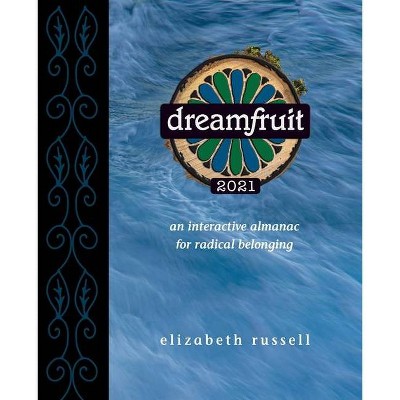 Dreamfruit 2021 - Abridged by  Elizabeth Russell (Paperback)