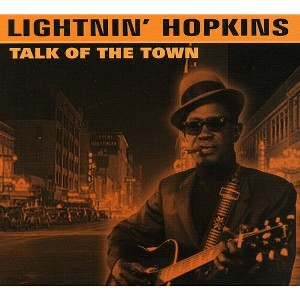 Lightnin' Hopkins - Talk of the Town (CD) - 1 of 1