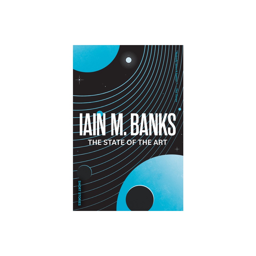 The State of the Art - (Culture) by Iain M Banks (Paperback)