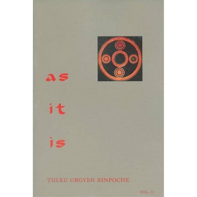 As It Is, Volume II - by  Tulku Urgyen Rinpoche (Paperback)