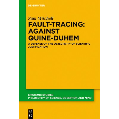 Fault-Tracing: Against Quine-Duhem - (Epistemic Studies) by  Sam Mitchell (Paperback)