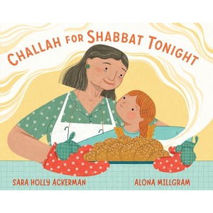 Challah for Shabbat Tonight - by  Sara Holly Ackerman (Hardcover) - 1 of 1