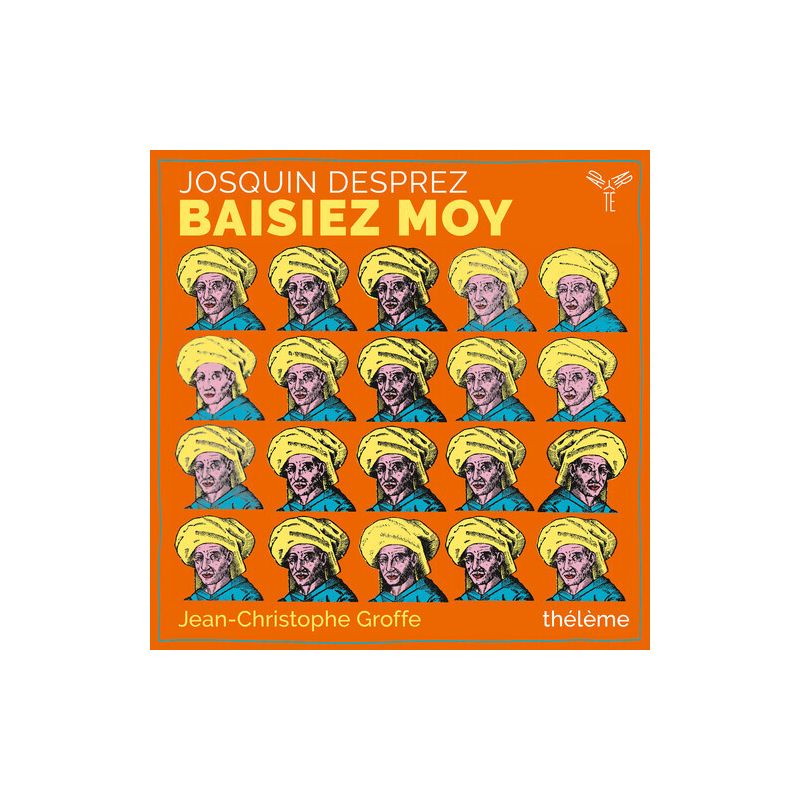 Jean-Christophe Groffe - Josquin Desprez: Baisiez moy (CD), 1 of 2