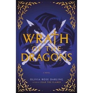 Wrath of the Dragons - by  Olivia Rose Darling (Hardcover) - 1 of 1