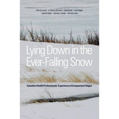 Lying Down in the Ever-Falling Snow - (Paperback)