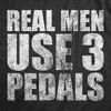 Mens Real Men Use 3 Pedals T Shirt Funny Car Guy Stick Shift Manual Gift for Dad Guys - Crazy Dog Men's T Shirt - 2 of 4