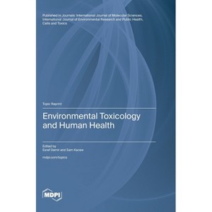 Environmental Toxicology and Human Health - (Hardcover) - 1 of 1