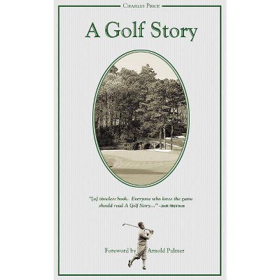 Golf Story - by  Charles Price (Paperback)