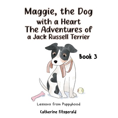 Maggie, the Dog with a Heart - by  Catherine Fitzgerald (Paperback)