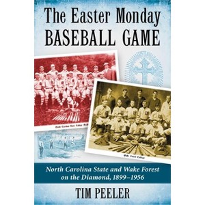 The Easter Monday Baseball Game - by  Tim Peeler (Paperback) - 1 of 1