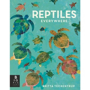 Reptiles Everywhere - (Animals Everywhere) by Camilla de La Bedoyere - 1 of 1