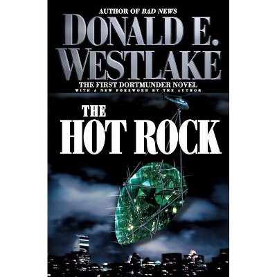 The Hot Rock - (Dortmunder Novels (Paperback)) by  Donald E Westlake (Paperback)