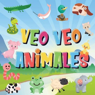 Veo Veo - Animales - by  Pamparam Libros Para Niños (Paperback)