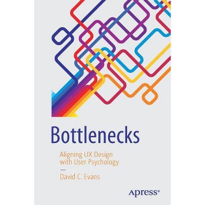 Bottlenecks - by  David C Evans (Paperback)