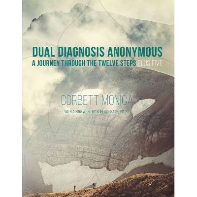 Dual Diagnosis Anonymous - by  Corbett Monica (Paperback)