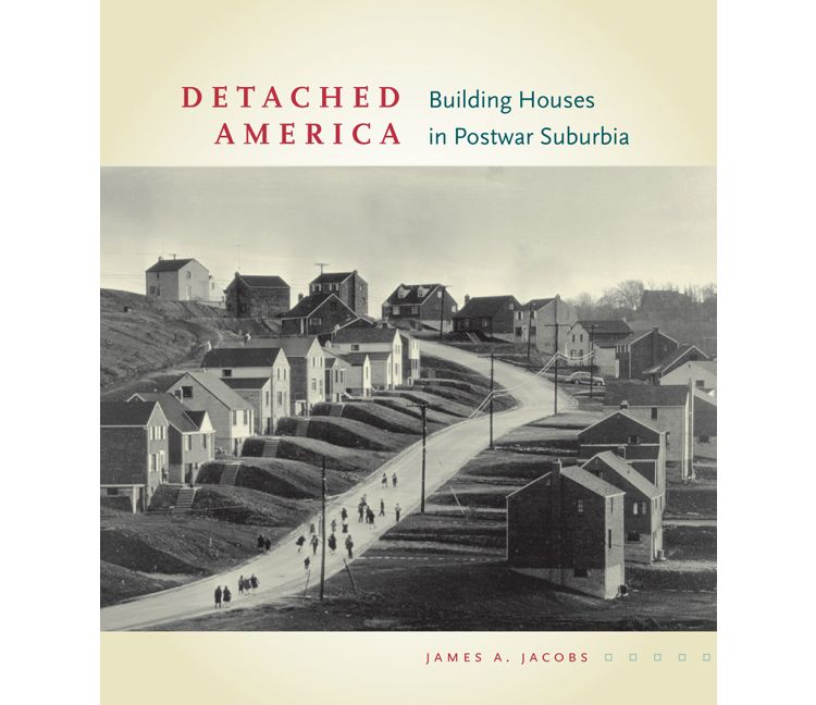 Detached America - (Midcentury) by  James A Jacobs (Hardcover), 1 of 1