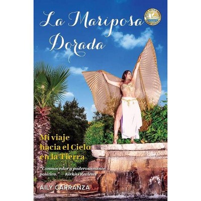 La Mariposa Dorada - by  Aily Carranza (Paperback)