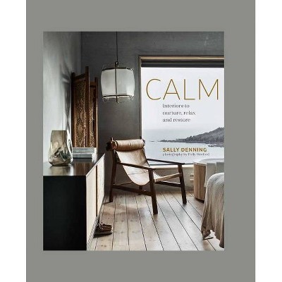 Calm - by  Sally Denning (Hardcover)