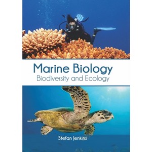 Marine Biology: Biodiversity and Ecology - by  Stefan Jenkins (Hardcover) - 1 of 1
