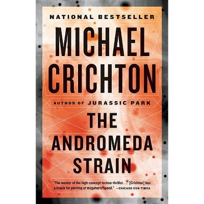 The Andromeda Strain - by  Michael Crichton (Paperback)