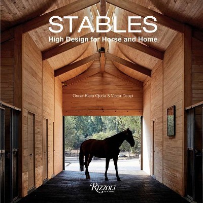 Stables - by  Oscar Riera Ojeda & Victor Deupi (Hardcover)