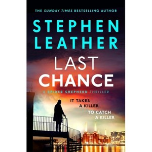 Last Chance - by  Stephen Leather (Paperback) - 1 of 1