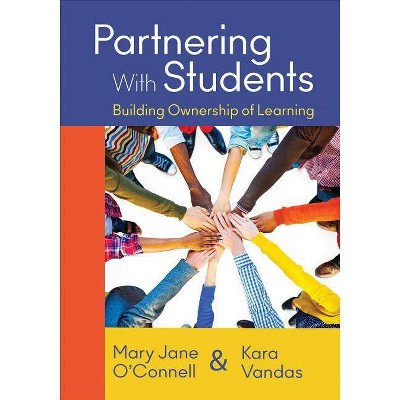 Partnering with Students - by  O&#8242 & connell & Kara L Vandas (Paperback)