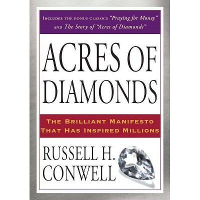 Acres of Diamonds - by  Russell H Conwell (Paperback)