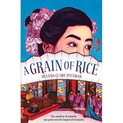 A Grain of Rice - by  Helena Clare Pittman (Paperback)