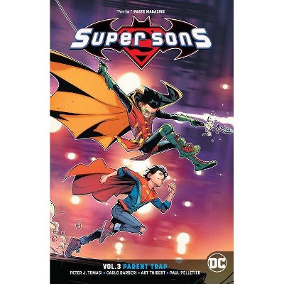 Super Sons Vol. 3: Parent Trap - by  Peter J Tomasi (Paperback)