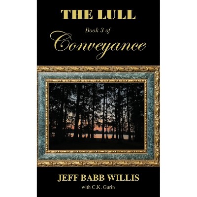 The Lull - by  Jeff Babb Willis (Paperback)