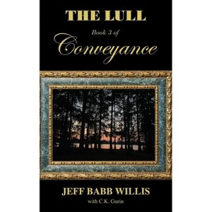 The Lull - by  Jeff Babb Willis (Paperback) - 1 of 1