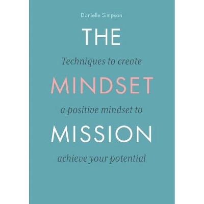 The Mindset Mission - by  Danielle Simpson (Paperback)