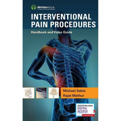 Interventional Pain Procedures - by  Michael Sabia & Rajat Mathur (Paperback)