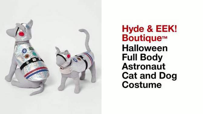 Halloween Full Body Astronaut Cat and Dog Costume - Hyde & EEK! Boutique™, 2 of 7, play video