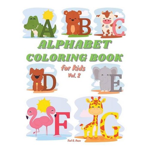 Download Alphabet Coloring Book For Kids Vol 2 By Tud B Rose Paperback Target