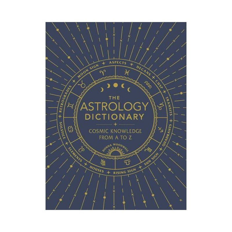 The Astrology Dictionary - by  Donna Woodwell (Hardcover), 1 of 2