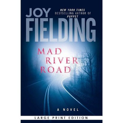 Mad River Road - Large Print by  Joy Fielding (Paperback)