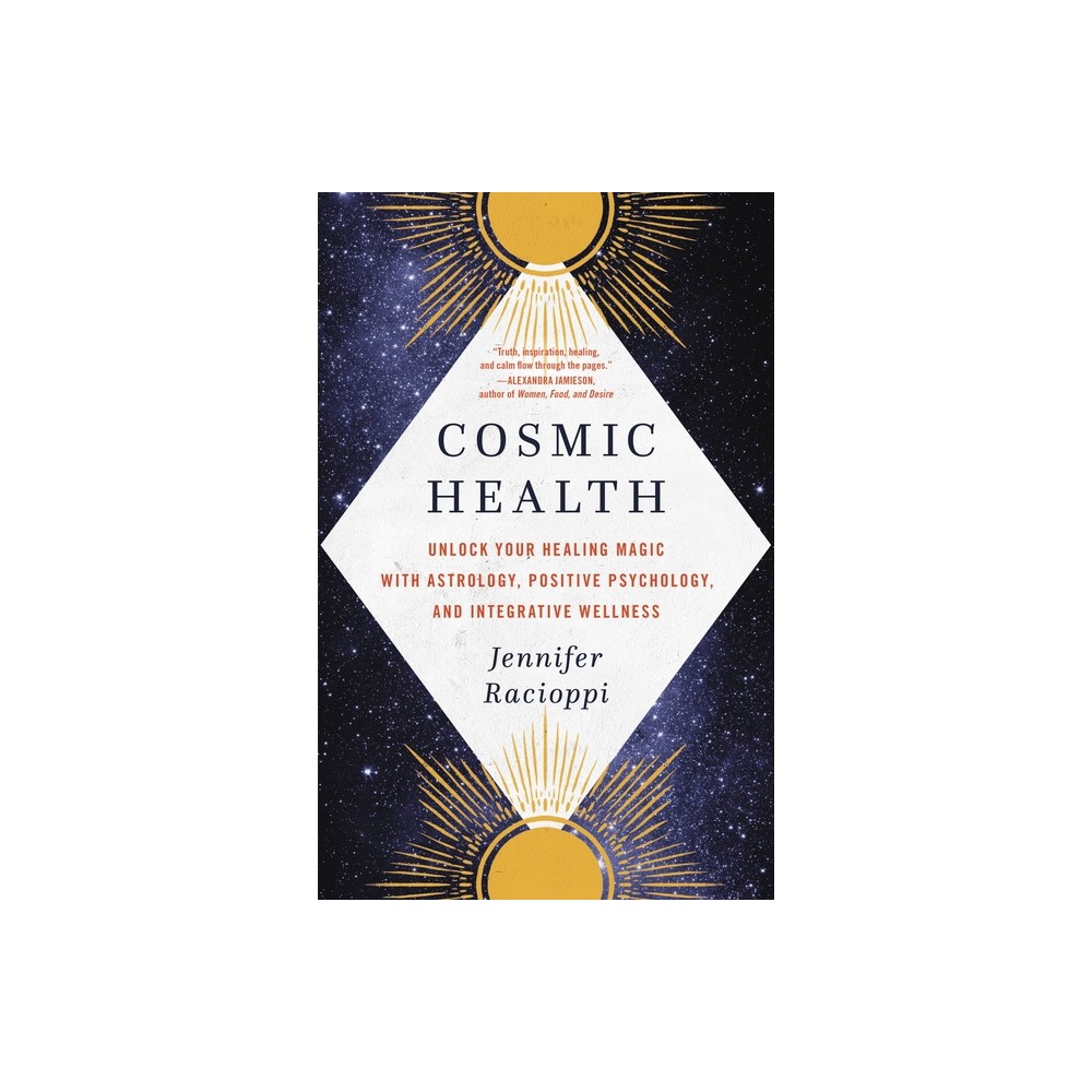 ISBN 9780316535298 product image for Cosmic Health - by Jennifer Racioppi (Hardcover) | upcitemdb.com