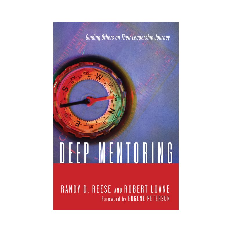 Deep Mentoring - by  Randy D Reese & Robert Loane (Paperback), 1 of 2